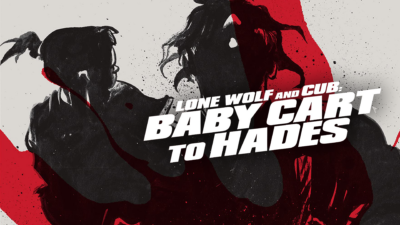 Lone Wolf and Cub: Baby Cart to Hades